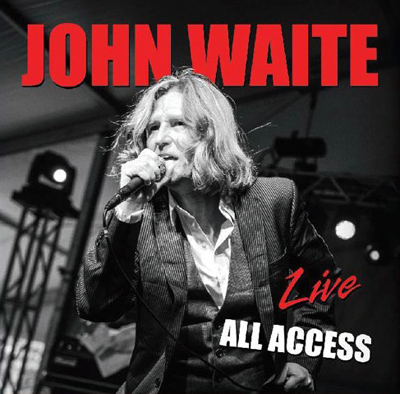 John Waite's "Live: All Access" album