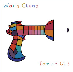 'Tazer Up' by Wang Chung