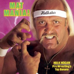 The WWF in the 1980s: I Was a Teenage Hulkamaniac