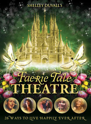 Shelley Duvall's Faerie Tale Theatre: The Complete Collection