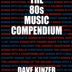 Q&A with Dave Kinzer, Author of “The 80s Music Compendium”