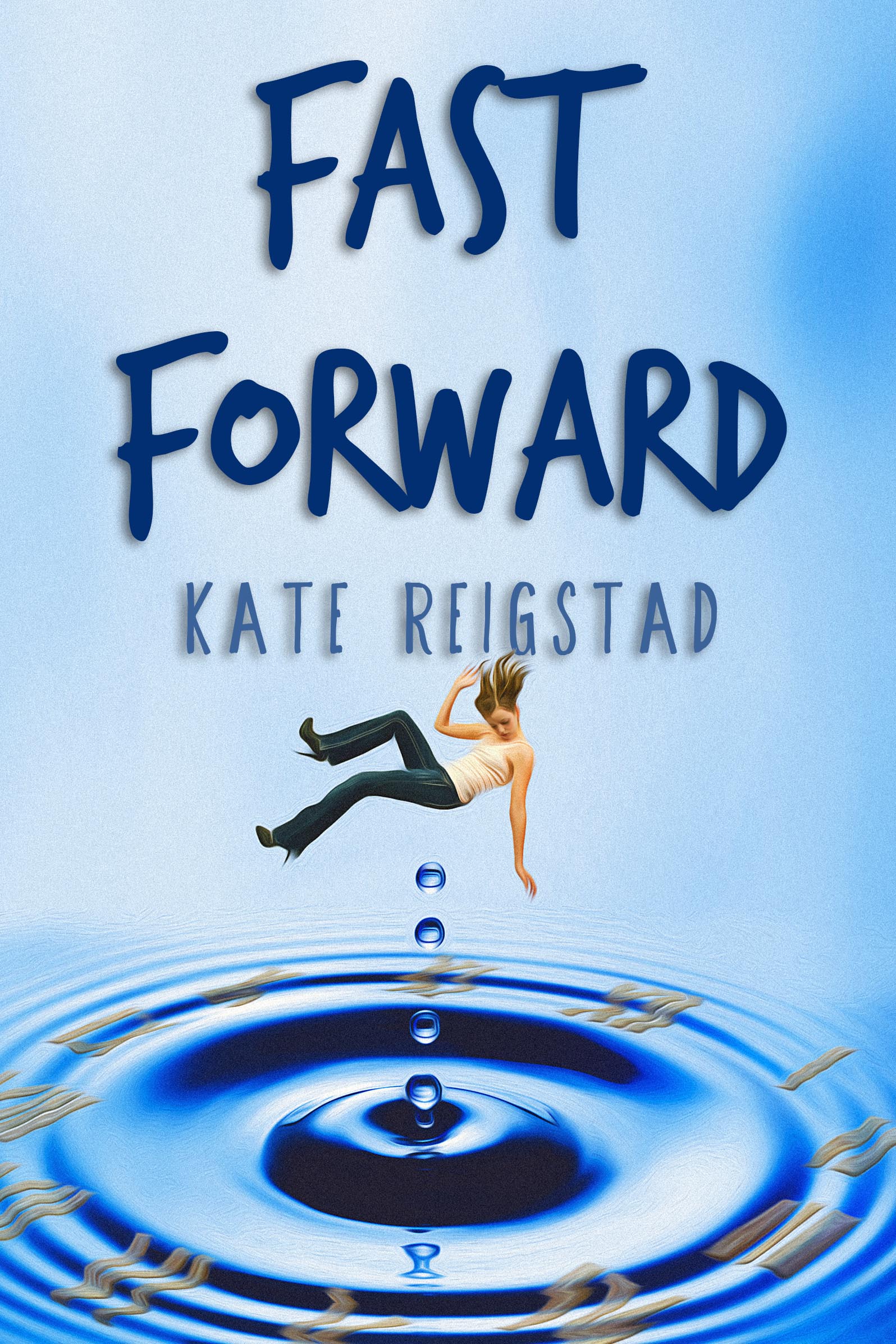 Fast Forward by Kate Reigstad
