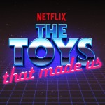 Netflix’s ‘The Toys That Made Us’ Is Made For ’80s Toy Fans